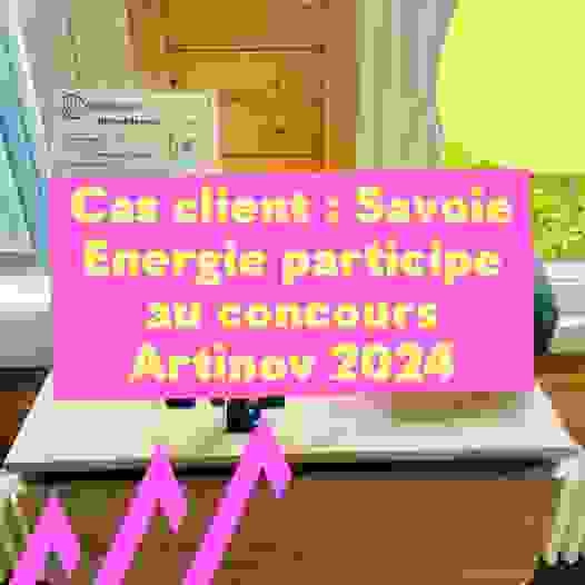Savoie energie participe au concours artinov 2024