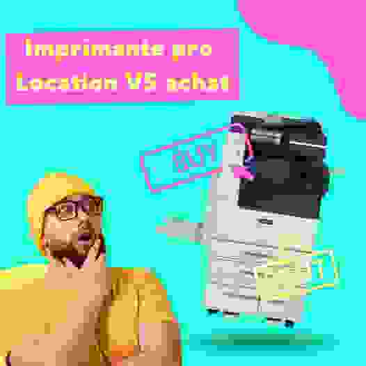 imprimante-pro-location-vs-achat